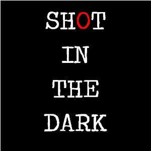 BLEND #2 -  SHOT IN THE DARK